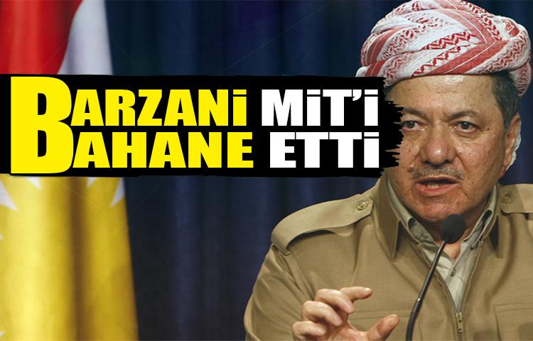 Kerkük'ü kaybeden Barzani'den flaş MİT iddiası!