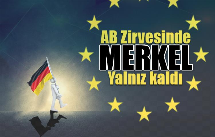 Merkel, AB Zirvesinde yalnız kaldı