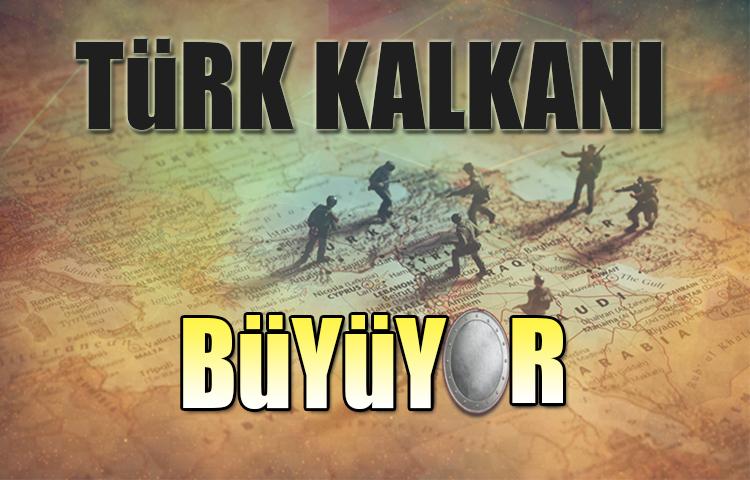 Türk kalkanı büyüyor...