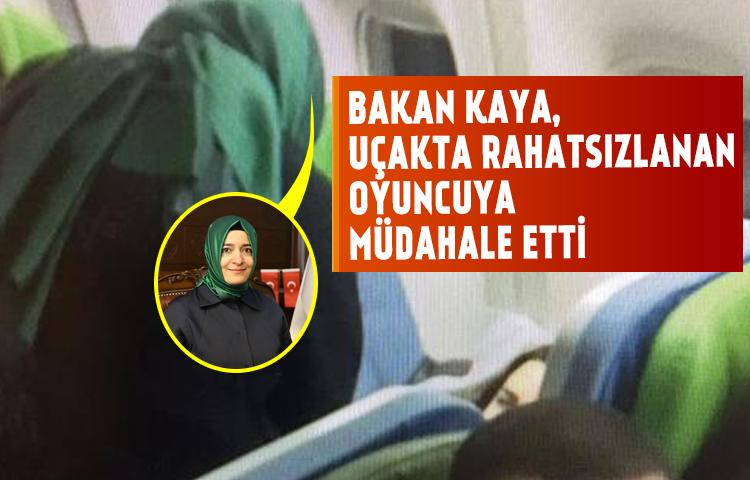 Bakan Kaya, uçakta rahatsızlanan oyuncuya müdahale etti