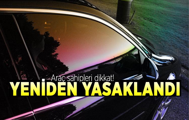 Araç sahipleri dikkat! Yeniden yasaklandı