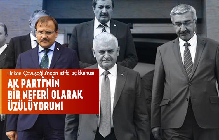 Hakan Çavuşoğlu'ndan flaş istifa açıklaması