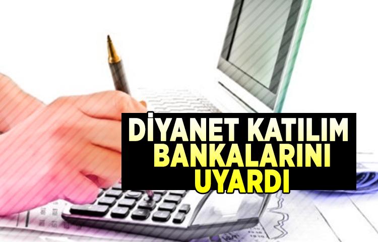 Diyanet katılım bankalarını uyardı