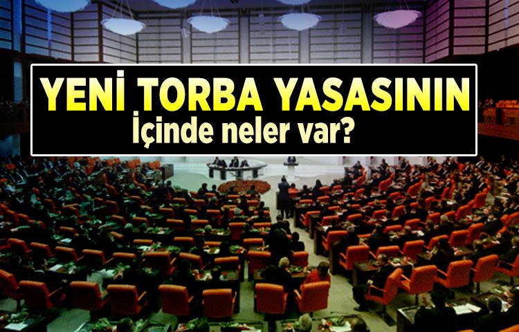 Yeni torba yasasının içinde neler var?