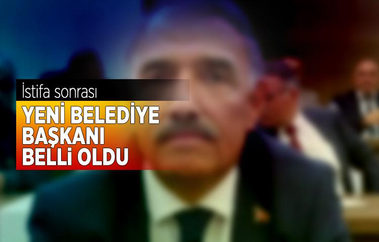 İstifa sonrası yeni belediye başkanı belli oldu