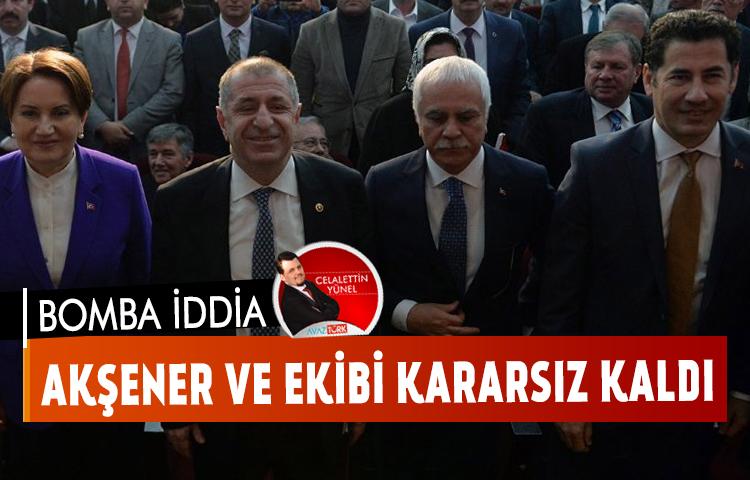 Akşener ve ekibi kararsız kaldı