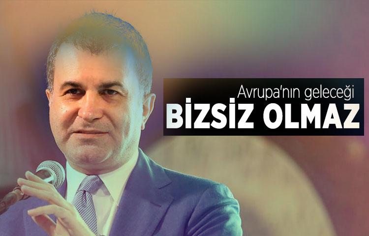 Avrupa'nın geleceği bizsiz olmaz