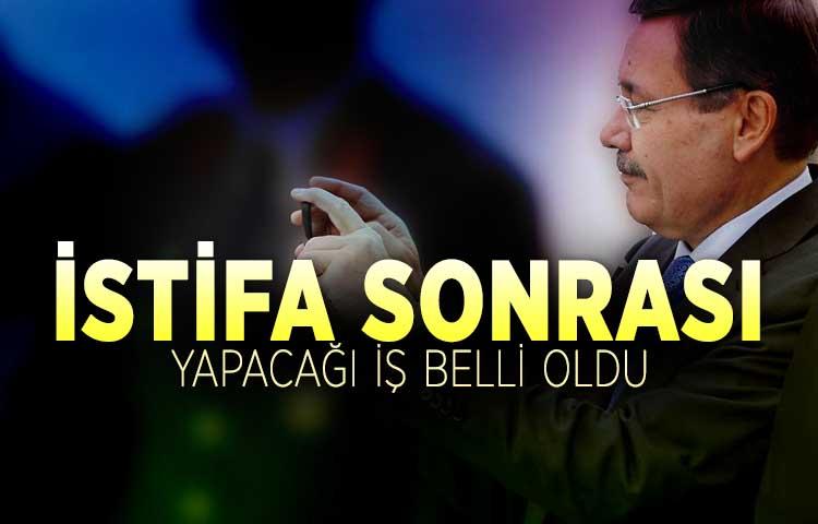 İstifa sonrası yapacağı iş belli oldu