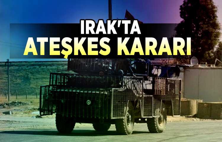 Irak'ta ateşkes kararı