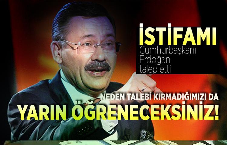 Melih Gökçek: Neden istifa ettiğimi yarın öğreneceksiniz!