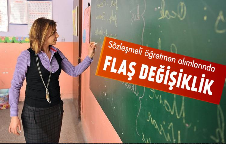 Sözleşmeli öğretmen alımlarında flaş değişiklik