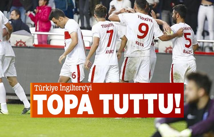 Türkiye İngiltere'yi topa tuttu!