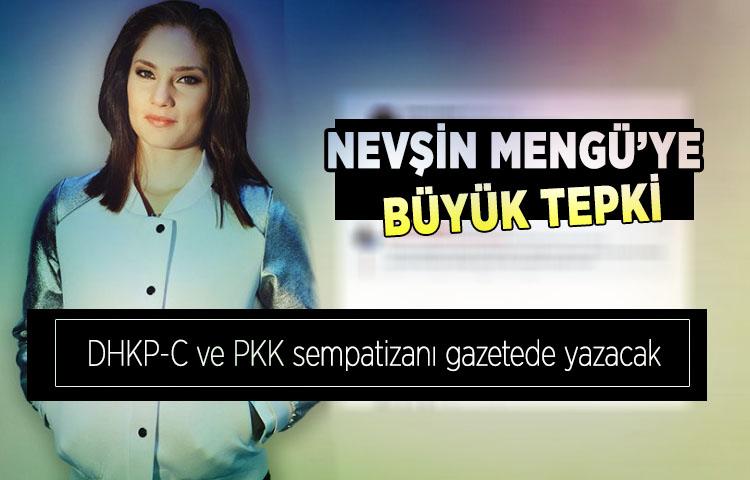 Nevşin Mengü’ye büyük tepki! DHKP-C ve PKK sempatizanı gazetede yazacak...
