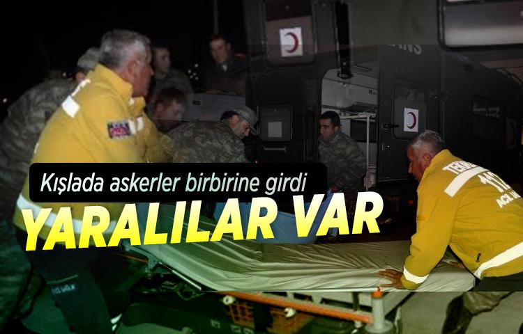 Kışlada askerler birbirine girdi: Yaralılar var
