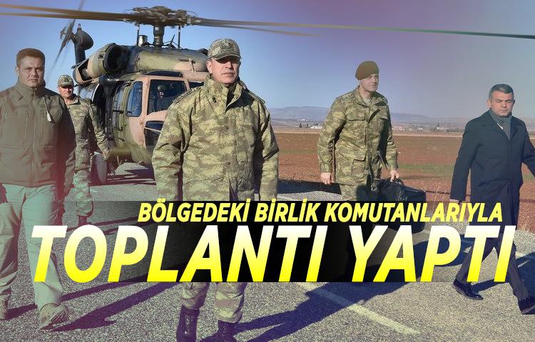 Akar, bölgedeki birlik komutanlarıyla toplantı yaptı