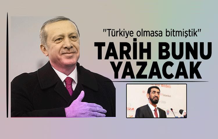 'Türkiye olmasa bitmiştik! Tarih bunu yazacak...'