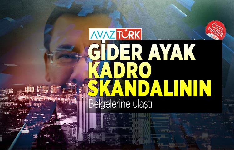 AVAZTÜRK gider ayak kadro skandalının belgelerine ulaştı