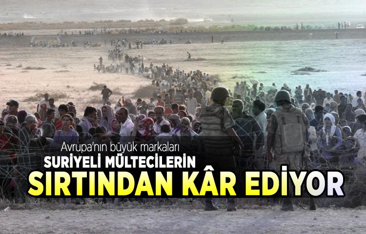 Avrupa'nın büyük markaları Suriyeli mültecilerin sırtından kâr ediyor 