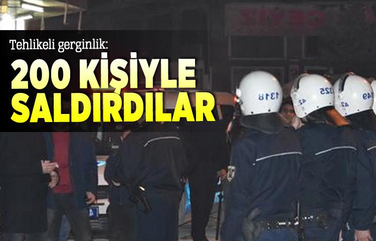 Tehlikeli gerginlik: 200 kişiyle saldırdılar