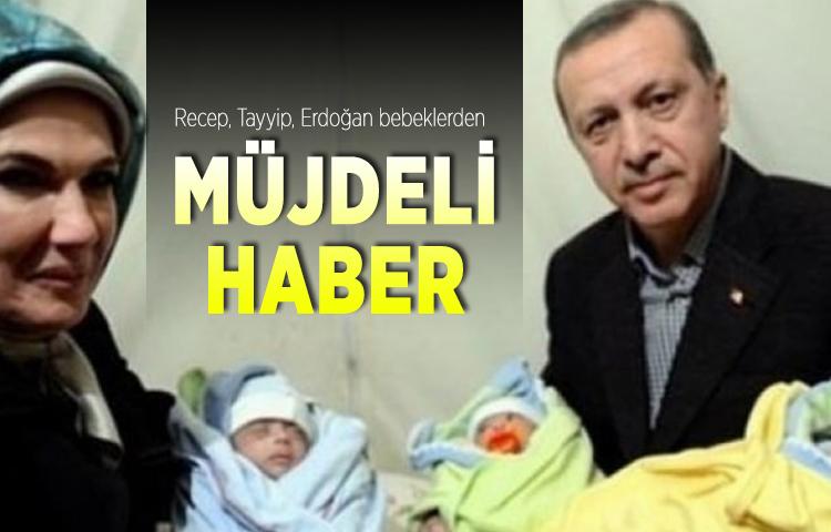Recep, Tayyip, Erdoğan bebeklerden müjdeli haber geldi