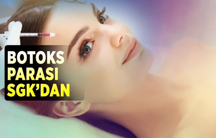 Botoks parası SGK’dan