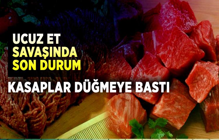 Ucuz et savaşında son durum! Kasaplar düğmeye bastı