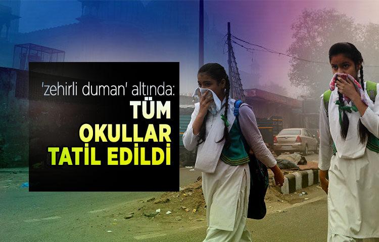 Yeni Delhi 'zehirli duman' altında: Tüm okullar tatil edildi