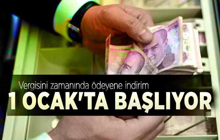 Vergisini zamanında ödeyene indirim 1 Ocak'ta başlıyor