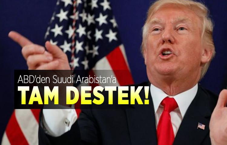 ABD'den Suudi Arabistan'a tam destek