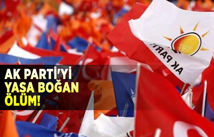 AK Parti'yi yasa boğan ölüm!