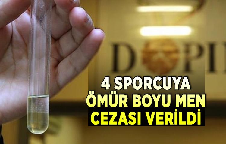 4 sporcuya ömür boyu men cezası verildi