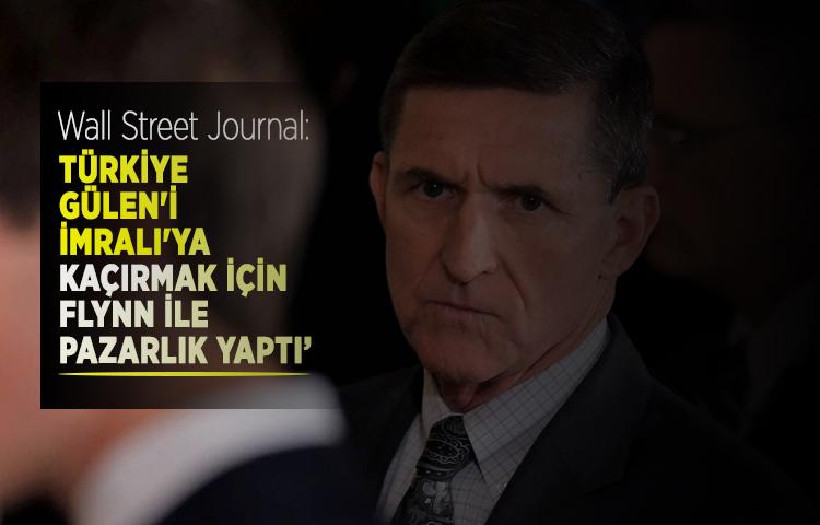 ‘Türkiye, Gülen'i İmralı'ya kaçırmak için Flynn ile pazarlık yaptı’