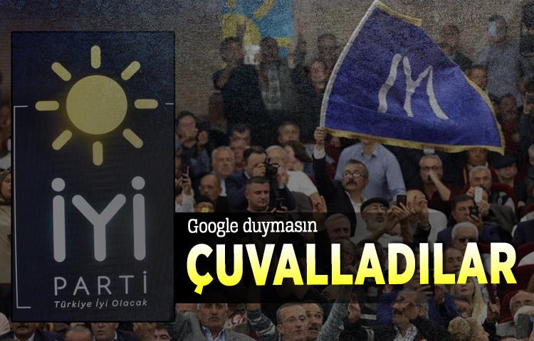 Google duymasın! 'İYİ' çuvalladılar