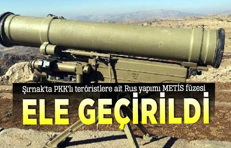 Şırnak'ta PKK'lı teröristlere ait Rus yapımı METİS füzesi ele geçirildi