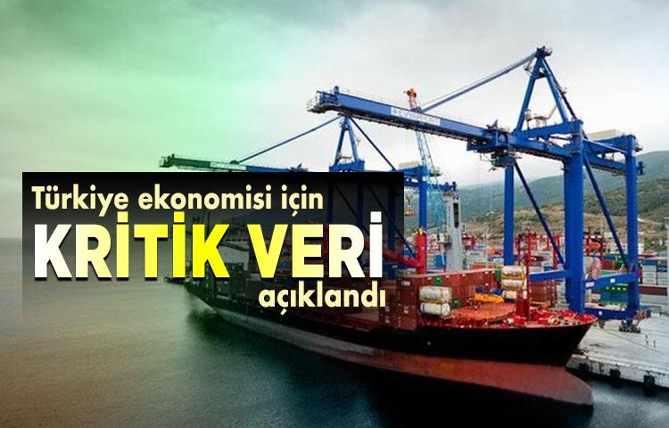 Türkiye ekonomisi için kritik veri açıklandı
