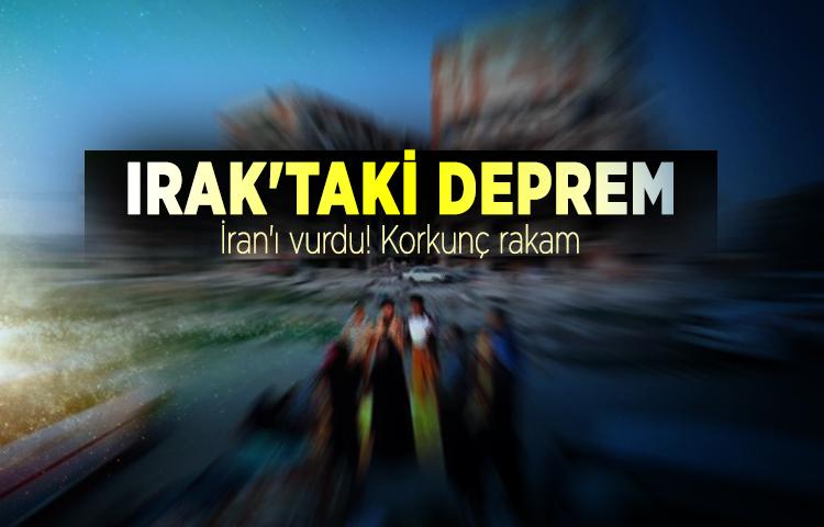 Irak'taki deprem İran'ı vurdu! Korkunç rakam