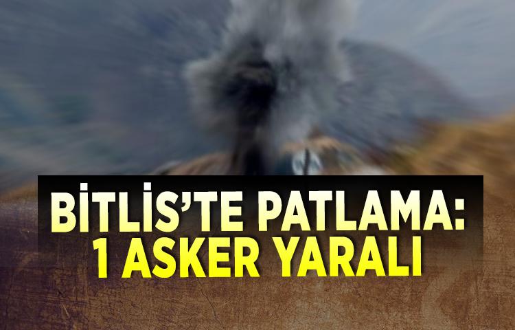 Bitlis’te patlama: 1 asker yaralı
