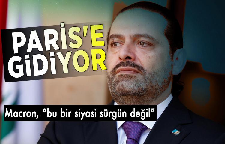 Hariri Paris'e gidiyor! Macron, 'bu bir siyasi sürgün değil'