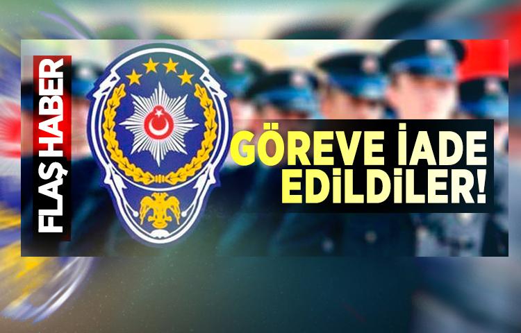 Flaş açıklama: Göreve iade edildiler!