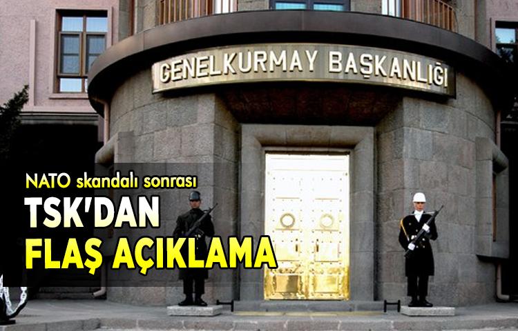 NATO skandalı sonrası TSK'dan flaş açıklama