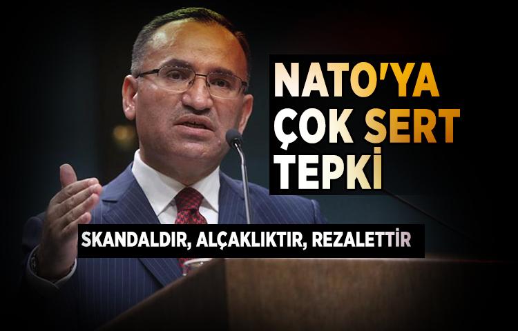 Bozdağ'dan NATO'ya çok sert tepki