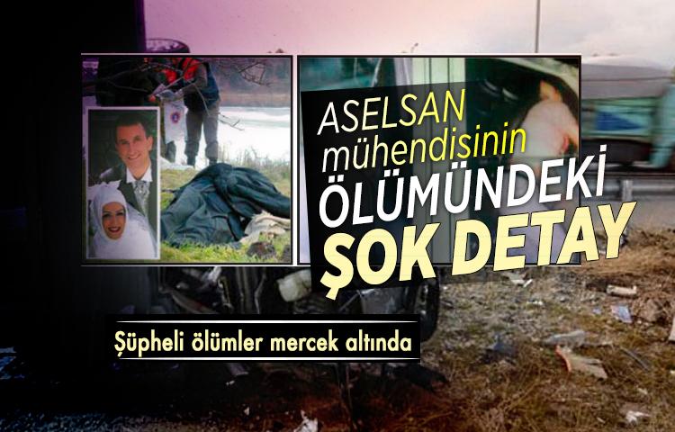 ASELSAN mühendisinin ölümündeki şok detay ortaya çıktı