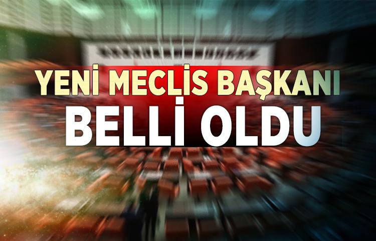 Yeni Meclis Başkanı belli oldu