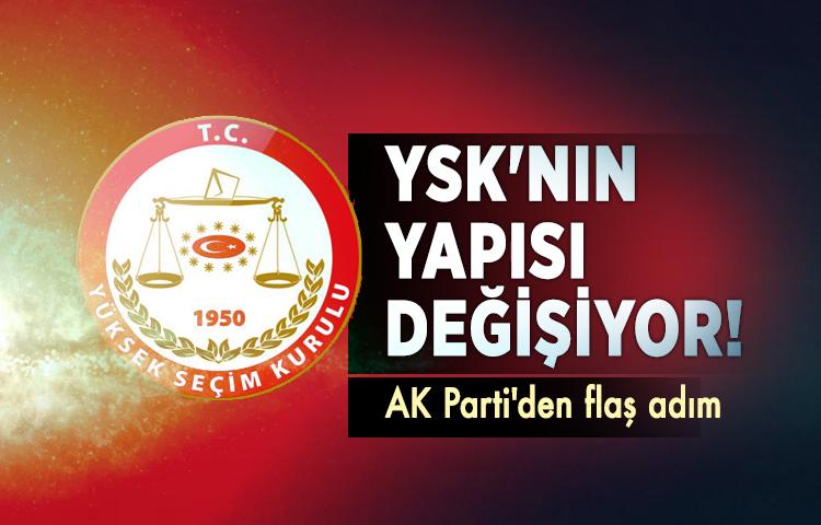 YSK'nın yapısı değişiyor!