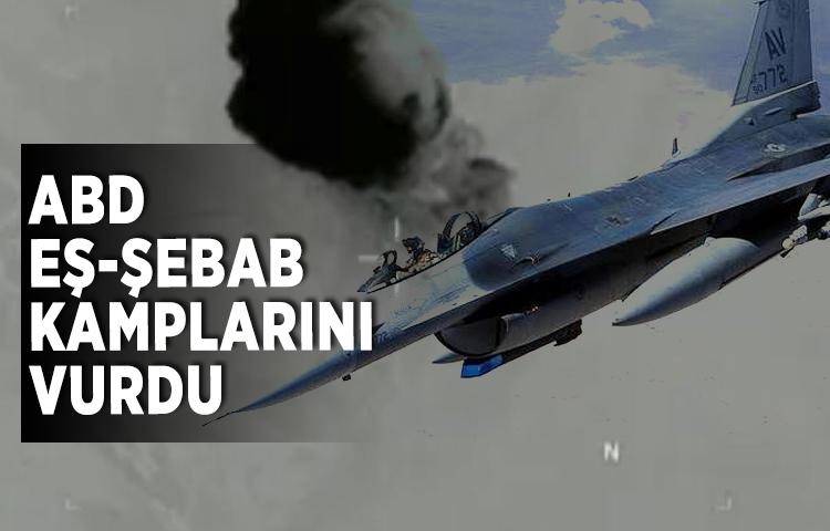 ABD Eş-Şebab kamplarını vurdu