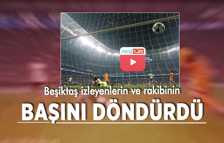 Beşiktaş izleyenlerin ve rakibinin başını döndürdü