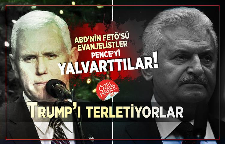 ABD’nin FETÖ’sü Evanjelistler Pence’yi yalvarttılar! Trump’ı terletiyorlar 