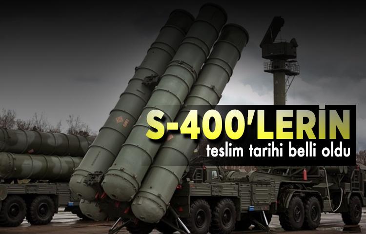 S-400'lerin teslim tarihi belli oldu