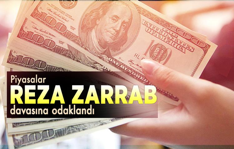 Piyasalar Reza Zarrab davasına odaklandı
