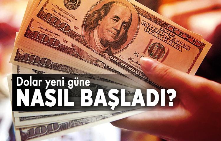 Dolar yeni güne nasıl başladı? İşte ilk rakamlar...